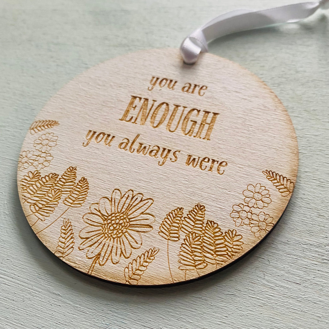 You Are Enough Hanging Decorative Plaque